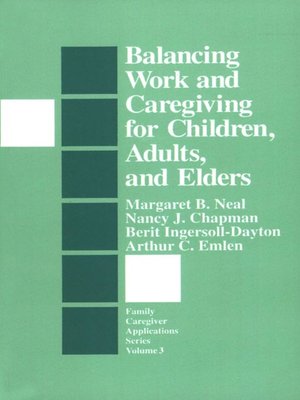 cover image of Balancing Work and Caregiving for Children, Adults, and Elders